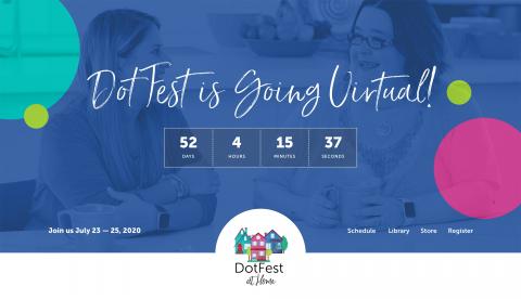 Dot Fest is Going Virtual